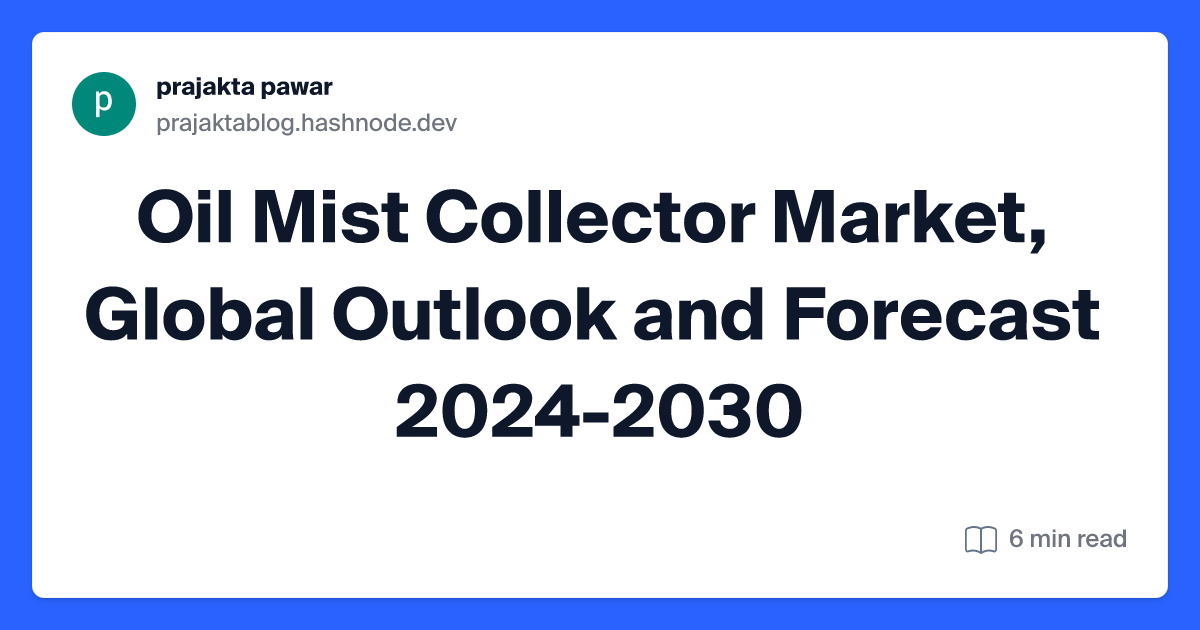 Oil Mist Collector Market, Global Outlook and Forecast 2024-2030