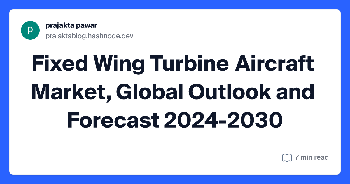 Fixed Wing Turbine Aircraft Market, Global Outlook and Forecast 2024-2030